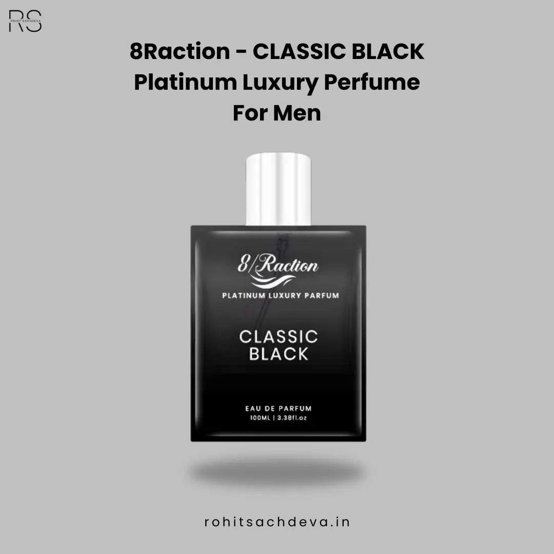 8Raction - CLASSIC BLACK Platinum Luxury Perfume for Men – Rohit Sachdeva