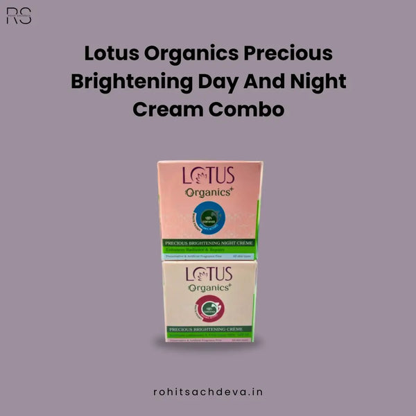 Lotus Organics Precious Brightening Day and Night cream Combo