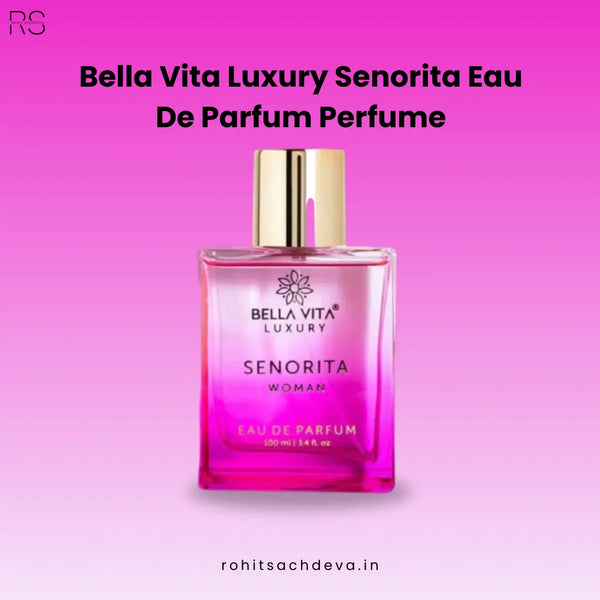 Bella Vita Luxury Senorita Eau De Parfum Perfume