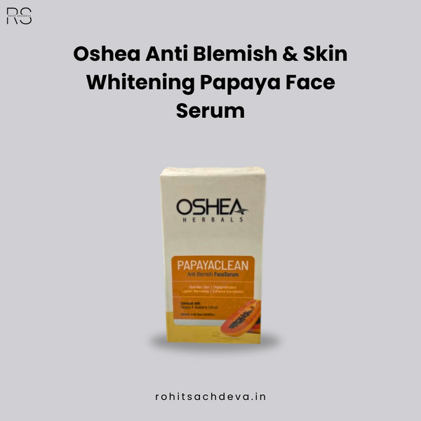 Oshea Anti Blemish & Skin whitening Papaya Face Serum