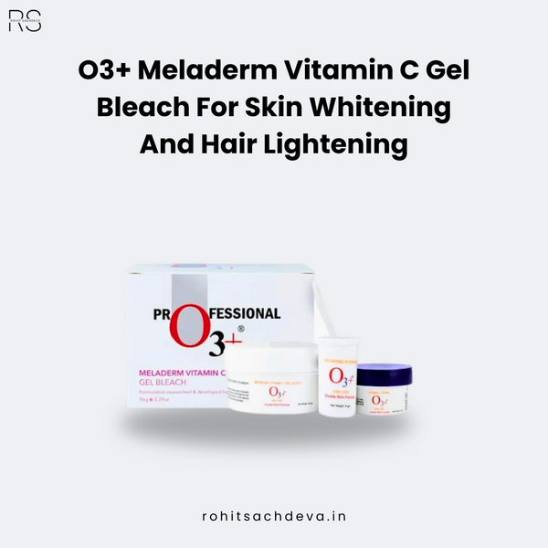 O3+ Meladerm Vitamin C Gel Bleach for Skin Whitening and Hair Lightening